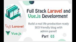 Lets run some vue | Loop, condition, methods, click | Full Stack Laravel Vue Development | Part 3