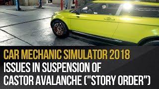 Car Mechanic Simulator 2018 - Issues in suspension of Castor Avalanche ("Story Order")