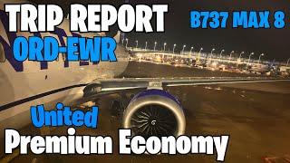 TRIP REPORT | United Airlines Boeing 737 MAX 8 | PREMIUM ECONOMY | Chicago (ORD) - Newark (EWR)