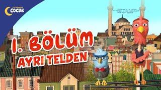 Ayrı Telden - 1.Bölüm