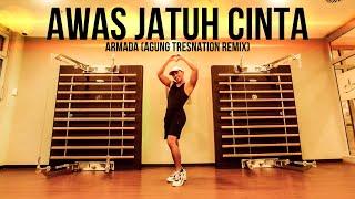 ARMADA - AWAS JATUH CINTA DANCE FITNESS (AGUNG TRESNATION REMIX) | TIKTOK VIRAL | FITDANCE | WORKOUT