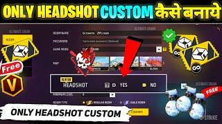 How To Create Only Headshot Custom || Only Headshot Custom Kaise Banaen || Custom Kaise Banate Hain