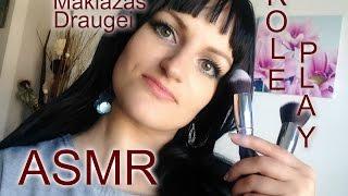 ASMR | Role Play | Makiazas draugei