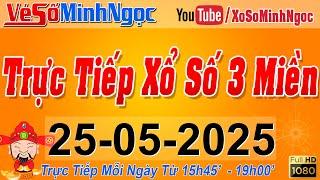 Xổ Số Minh Ngọc, Trực Tiếp Xổ Số Ngày 25/05/2025: KQXS Miền Nam XSMN, Miền Trung XSMT, Miền Bắc XSMB