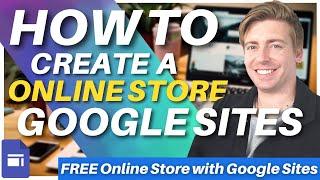 How To Create A FREE Online Store with Google Sites | Google Sites Ecommerce Tutorial