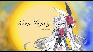 WJ Studio - Keep Trying（Ft Eleanor Forte）