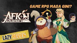 Game RPG tapi kok BEGINI? - Review AFK Journey | Lazy Review