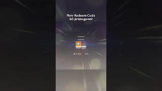 New Redeem Code gives 60 primogems! ️ | Genshin Impact