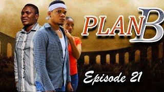 PLAN B _ Episode 21