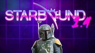 Starbound 1.4 BOUNTY HUNTER UPDATE! Go all Boba Fett on the Galaxy!