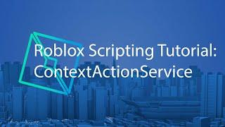 Roblox Scripting Tutorial: ContextActionService