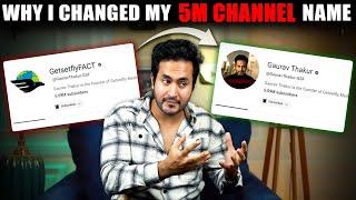 Why I Had to Change the NAME of My 5 MILLION Channel | GetsetflyFACT To Gaurav Thakur