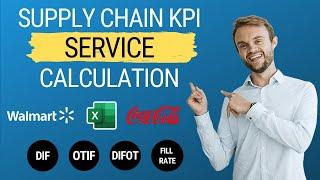 Supply Chain KPI Service: OTIF, DIFOT, Fill Rate: Calculation & Formulas in Excel