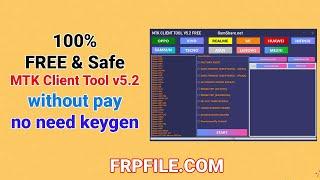 FREE & Safe, MTK Client Tool v5.2 without pay, no need keygen