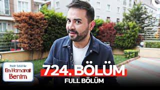 En Hamarat Benim 724. Bölüm