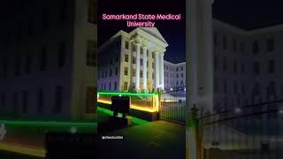 Samarkand State Medical University | Mbbs in Uzbekistan #samarkandstatemedicaluniversity