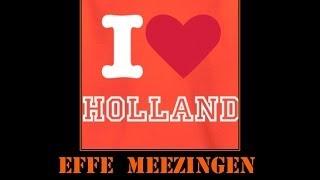 Hollandse Liedjes EFFE MEEZINGEN 2 ~ Nostalgic Dutch Songs