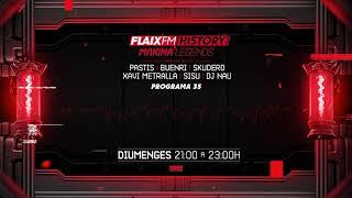 Flaix History Makina Legends | PGM35 | Pastis, Buenri, Skudero, Xavi Metralla, DJ Sisu, DJ Nau