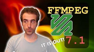 FFmpeg 7.1 Is Out! Let's See What's New...