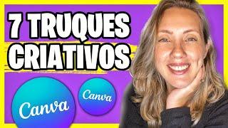 7 Truques CRIATIVOS do CANVA | AULÃO DE CANVA