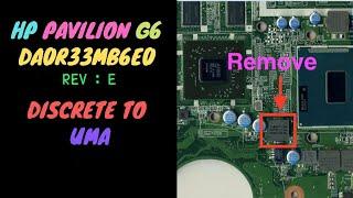 Hp pavilion G6, R33 UMA ENABLE, R33 UMA CONVERSAION, DA0R33MB6E0 DISCRETE TO UMA REV:E