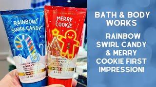 Bath & Body Works RAINBOW SWIRL CANDY & MERRY COOKIE First Impression!