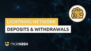 Bitcoin Lightning Network: Deposits & Withdrawals