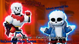 Undertale : Final Showdown Rejuvenation Sans And Papyrus Gameplay