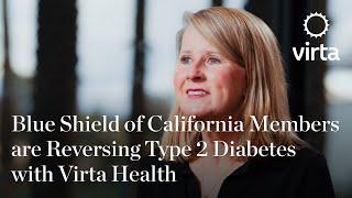 Blue Shield of California Members are Reversing Type 2 Diabetes with Virta Health