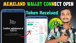 Memeland Token Withdrawal Start  | Memeland wallet connect Open | Memeland Withdrawal Update