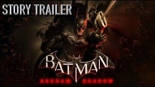 Batman Arkham Shadow - Official Story Trailer