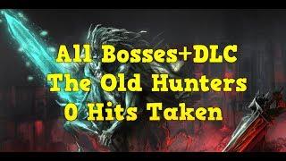 Bloodborne: Worlds First All Bosses+DLC 0 Hit Run