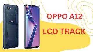 Oppo A12 lcd track | oppo A12 lcd ways | oppo lcd solution