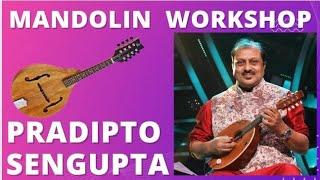 Mandolin WorkShop Conducted by Pradipto Sengupta