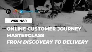 Online Customer Journey Masterclass: From Discovery to Delivery