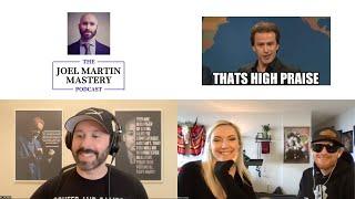 Joel gets the highest praise possible from the Standstills | Joel Martin Mastery Podcast