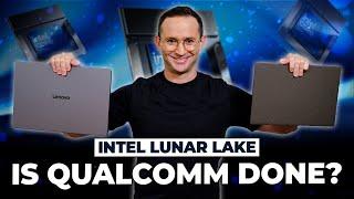 Intel's Lunar Lake: Is this the end for Qualcomm?