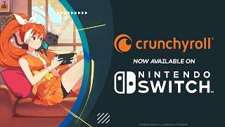 Crunchyroll Now on Nintendo Switch!