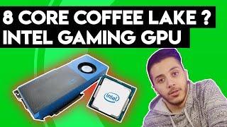 Intel GAMING GPU & 8 CORE Coffee Lake Refresh !