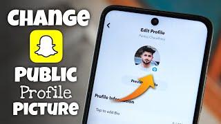 How to Change Public Profile Picture on Snapchat