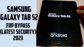 Samsung galaxy tab s2 frp bypass (2023) (sm-t813)