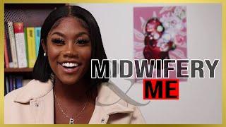 Midwifery & Me | Blessing B