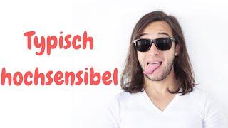 Typisch hochsensibel - findest du dich wieder? | Michaela Rödl