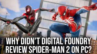 Why Didn't Digital Foundry FULLY Review Marvel's Spider-Man 2 on PC?