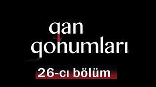 Qan Qohumları (26-cı bölüm)