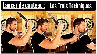 Lancer de Couteaux : les 3 techniques