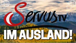 SERVUSTV LIVESTREAM IM AUSLAND : Wie man von ÜBERALL ServusTV (DE und ÖSTERREICH) schauen kann! 