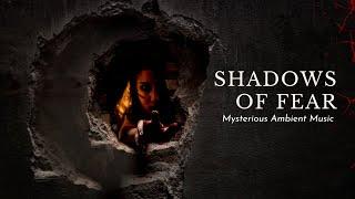 Mysterious Music | Shadows of Fear | Music for Writing and Creativity