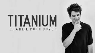 Charlie Puth - Titanium (Lyrics)