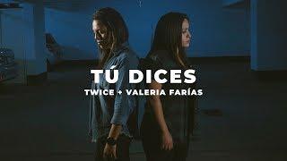 TWICE MÚSICA - Tú dices feat. Valeria Farías (LAUREN DAIGLE - You Say en español)